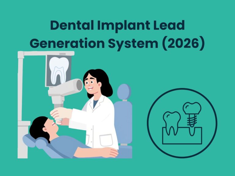 Dental Implant Lead Generation System (2026)